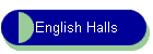 English Halls